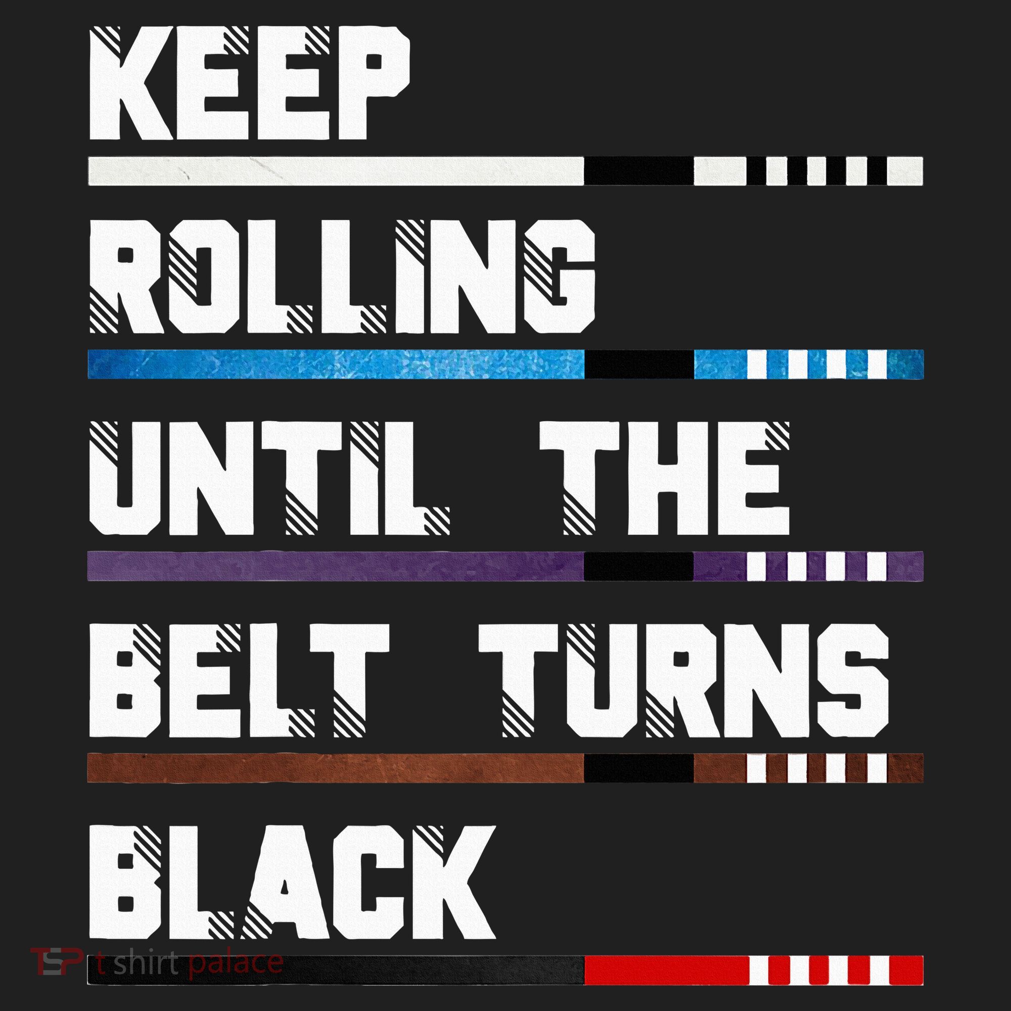 Keep Rolling Until The Belt Turns Black Brazilian Jiujitsu Hat
