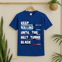 Keep Rolling Until The Belt Turns Black Brazilian Jiujitsu T-Shirt thumb 2
