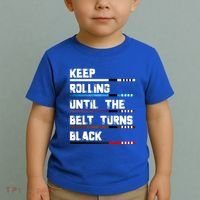 Keep Rolling Until The Belt Turns Black Brazilian Jiujitsu Toddler T-Shirt thumb 2