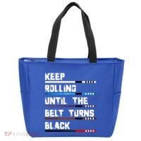 Keep Rolling Until The Belt Turns Black Brazilian Jiujitsu Tote Bag thumb 0
