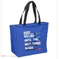 Keep Rolling Until The Belt Turns Black Brazilian Jiujitsu Tote Bag thumb 2