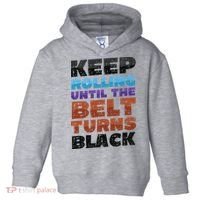 Keep Rolling Until The Belt Turns Black Jiu Jitsu Toddler Hoodie thumb 0