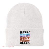 Keep Rolling Until The Belt Turns Black Jiu Jitsu Beanie thumb 0