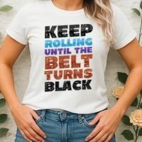 Keep Rolling Until The Belt Turns Black Jiu Jitsu Women's T-Shirt thumb 2