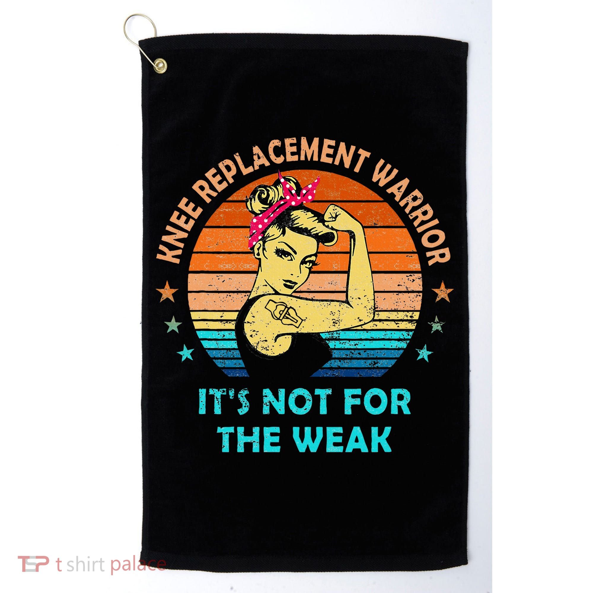 Knee Replacement Warrior ItS Not For The Weak Strong Golf Towel