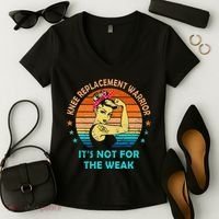 Knee Replacement Warrior ItS Not For The Weak Strong Women's V-Neck T-Shirt thumb 2