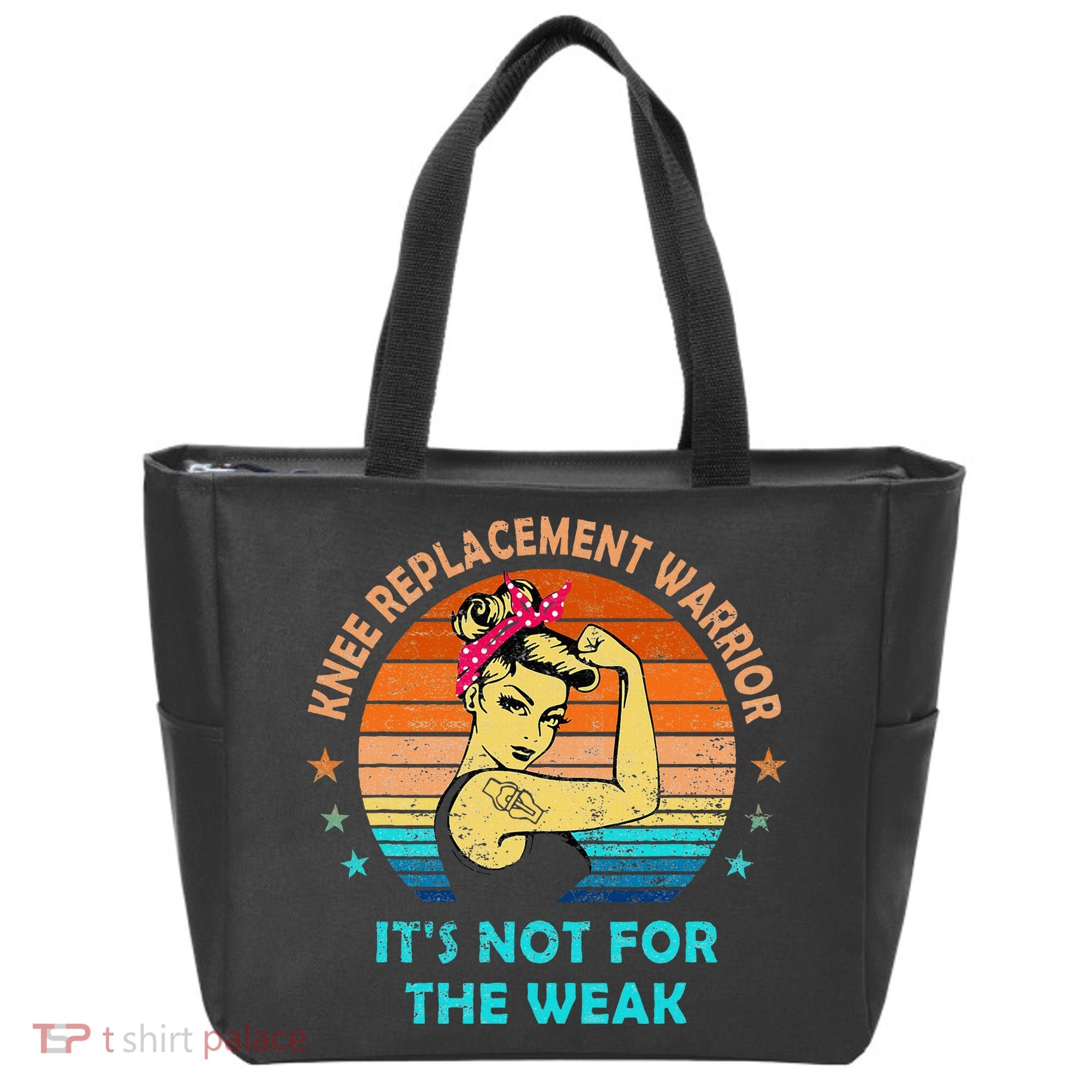Knee Replacement Warrior ItS Not For The Weak Strong Tote Bag
