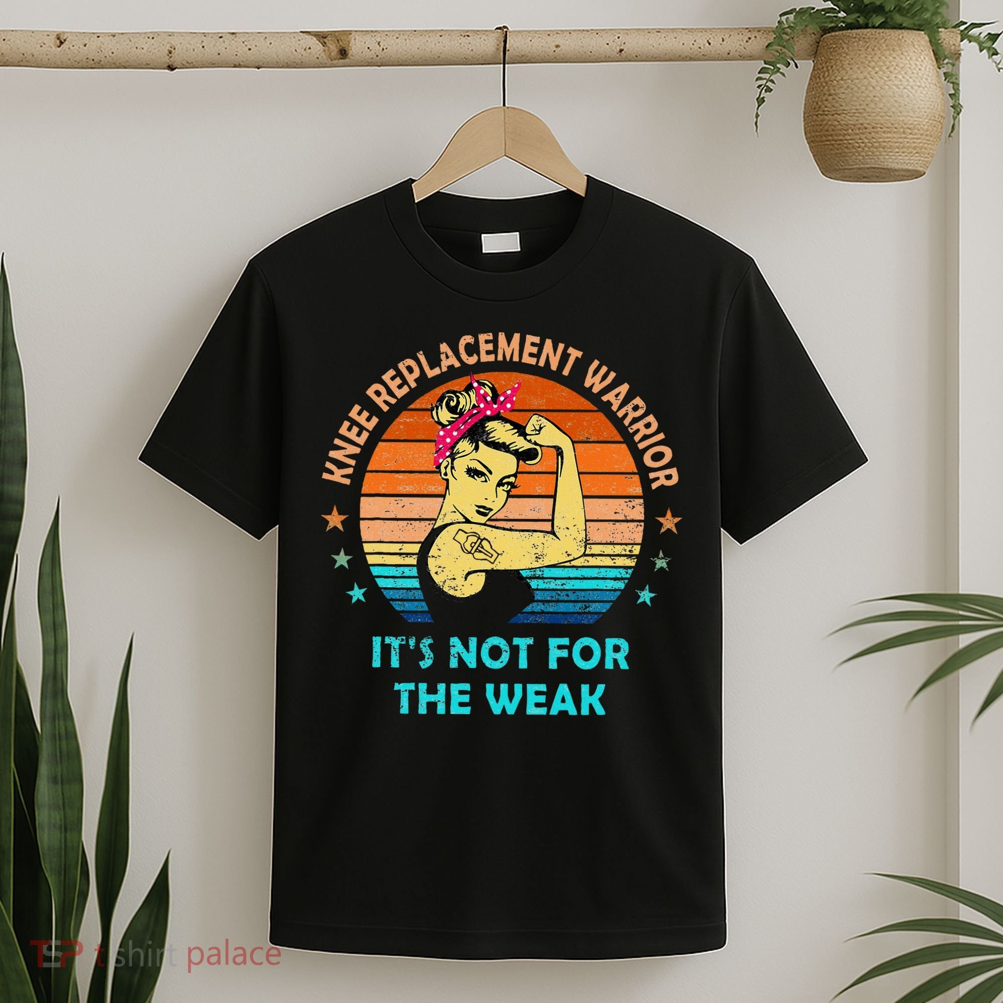 Knee Replacet Warrior ItS Not For The Weak T-Shirt