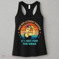 Knee Replacet Warrior ItS Not For The Weak Women's Tank Top thumb 3