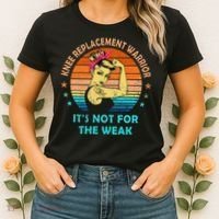 Knee Replacet Warrior ItS Not For The Weak Women's T-Shirt thumb 2