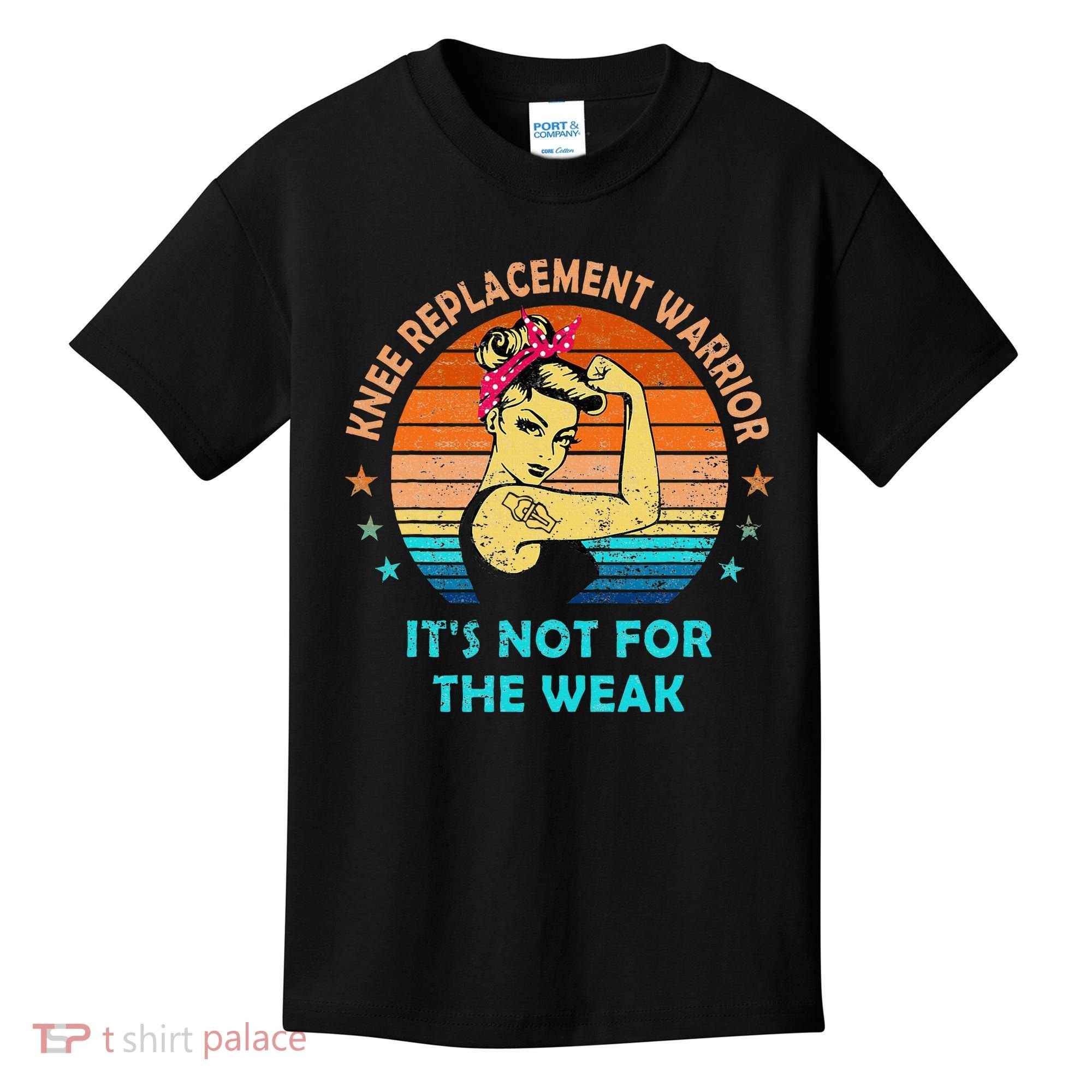 Knee Replacet Warrior ItS Not For The Weak Kids T-Shirt
