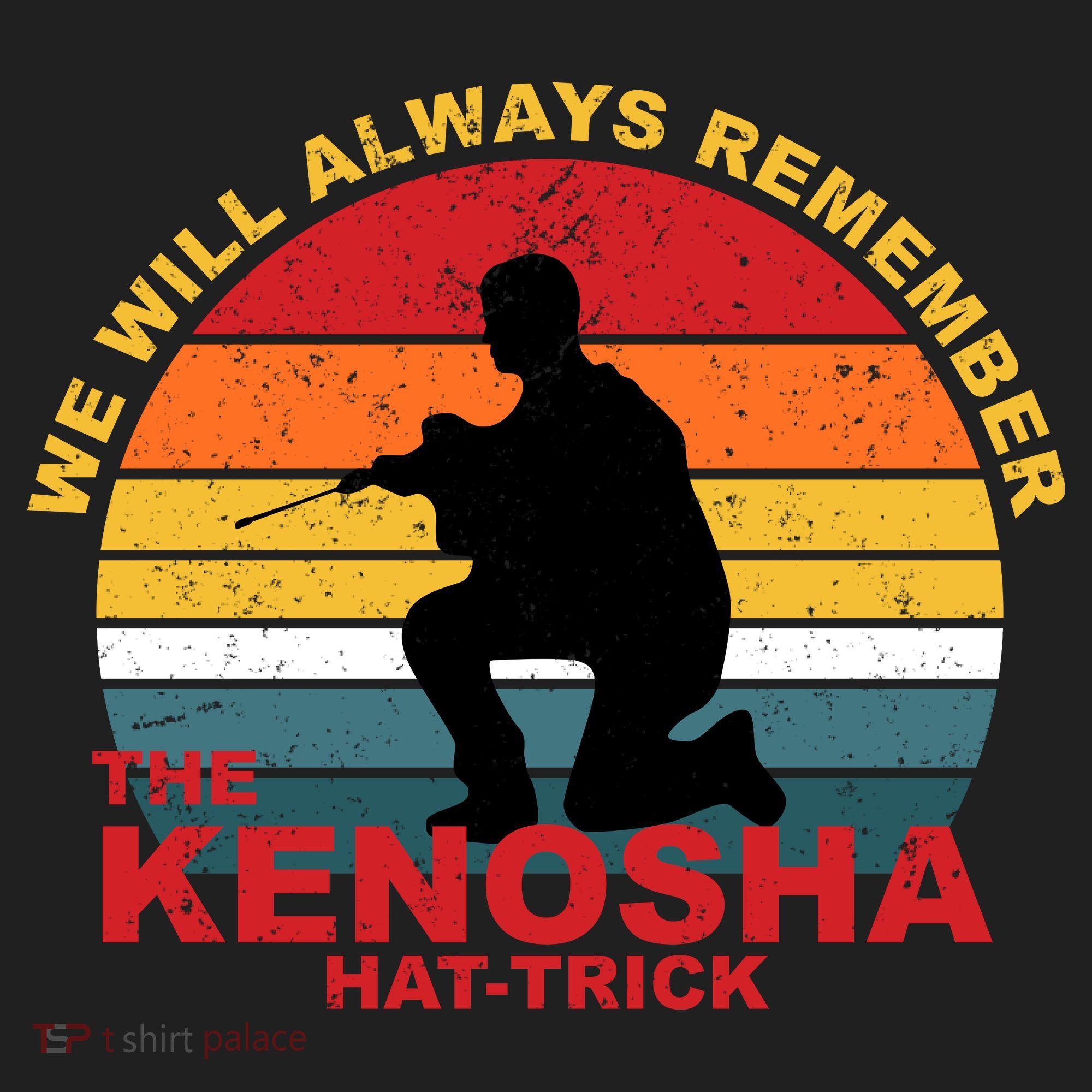 Kyle Rittenhouse We Will Always Remember The Kenosha Hat Trick Beanie
