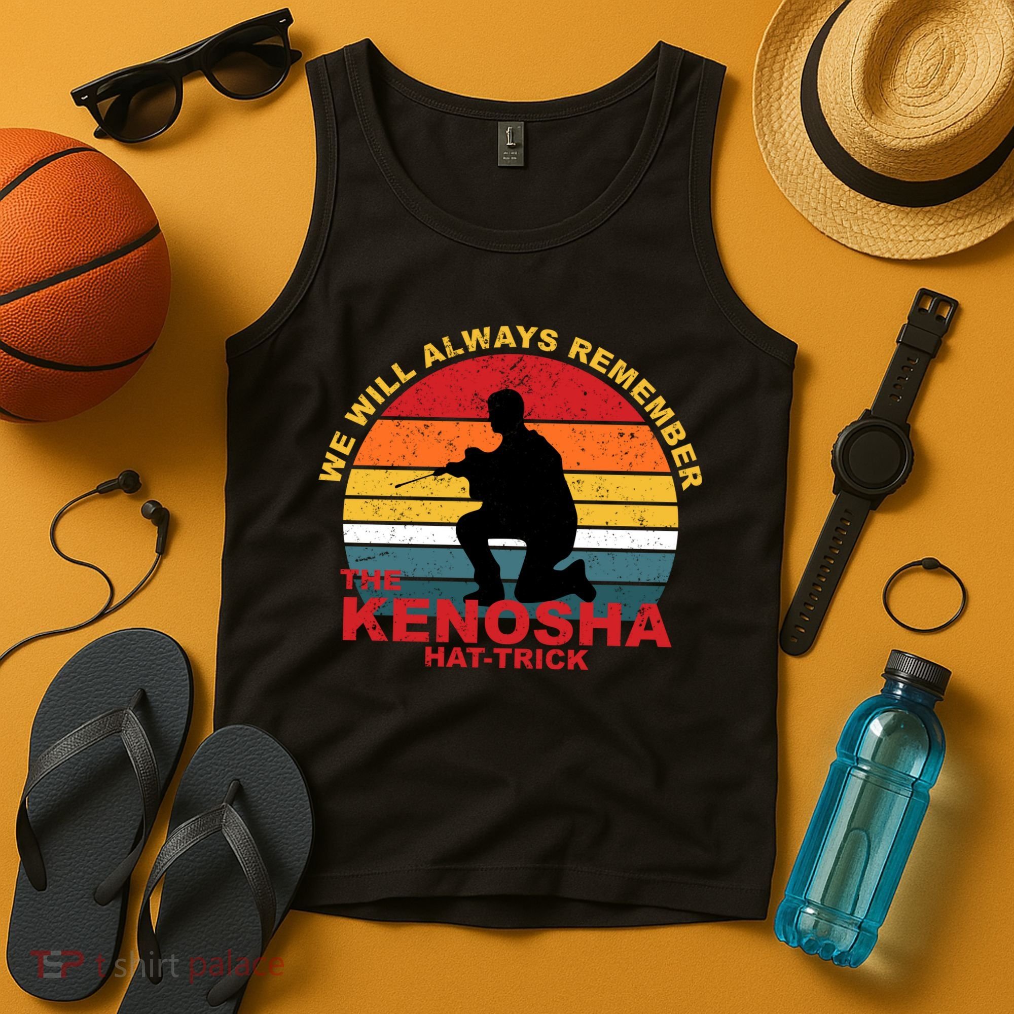 Kyle Rittenhouse We Will Always Remember The Kenosha Hat Trick Tank Top