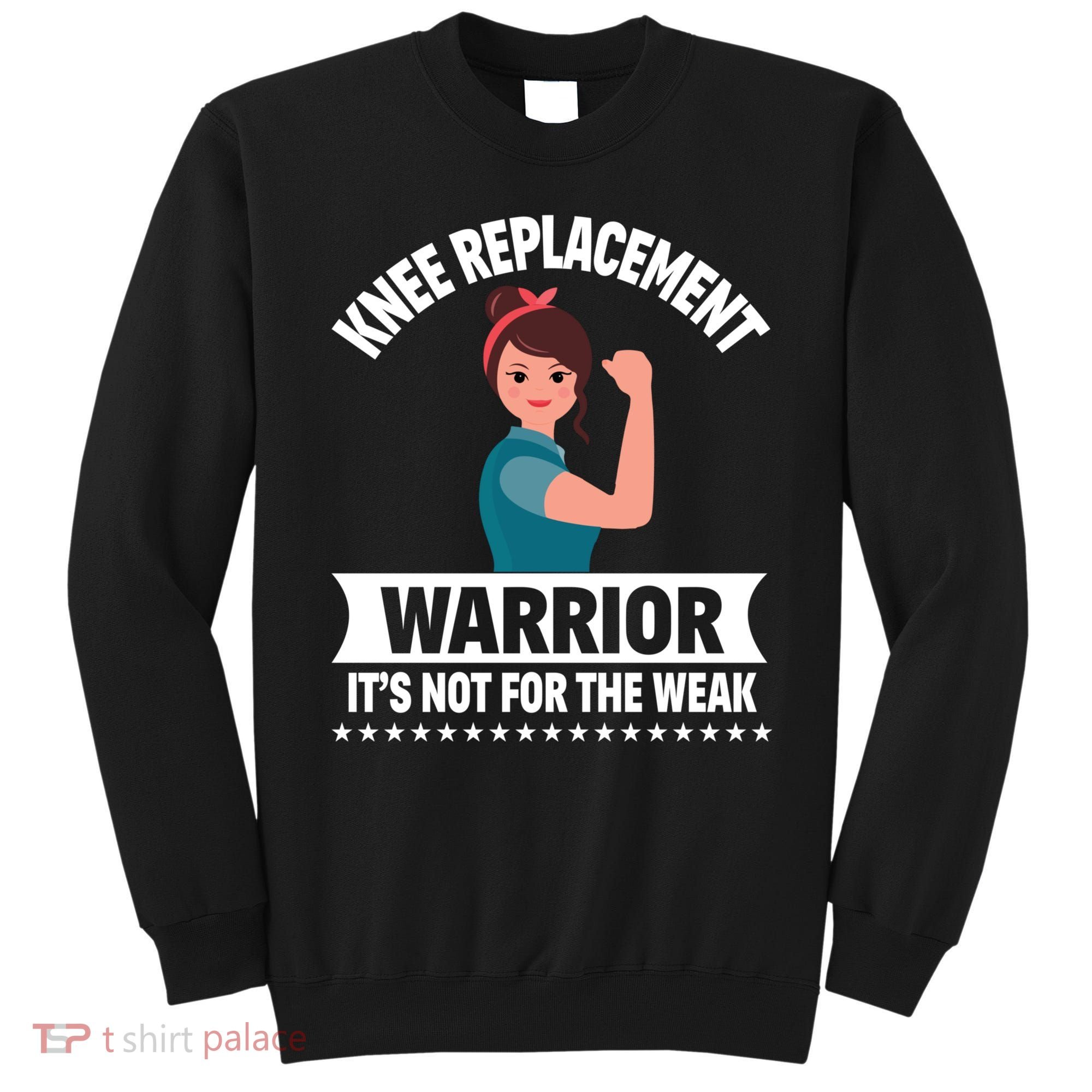 Knee Replacement Warrior Knee Surgery Recovery Get Well Gift Sweatshirt