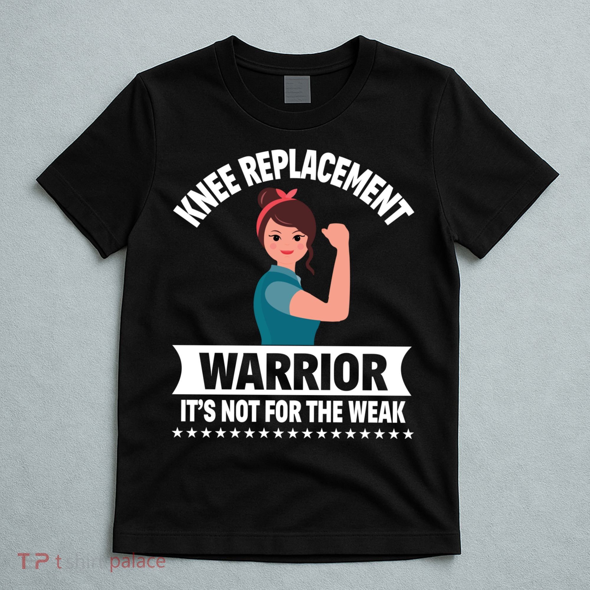 Knee Replacement Warrior Knee Surgery Recovery Get Well Gift T-Shirt