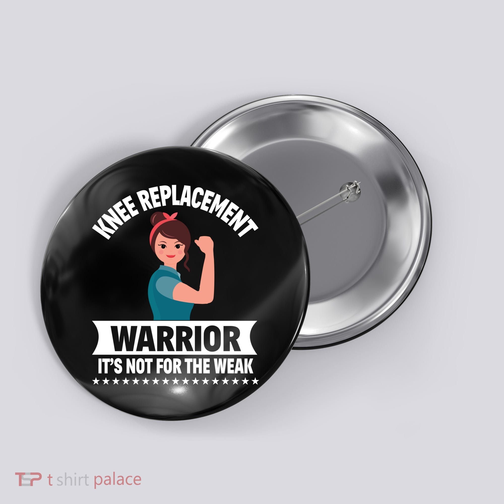 Knee Replacement Warrior Knee Surgery Recovery Get Well Gift Button