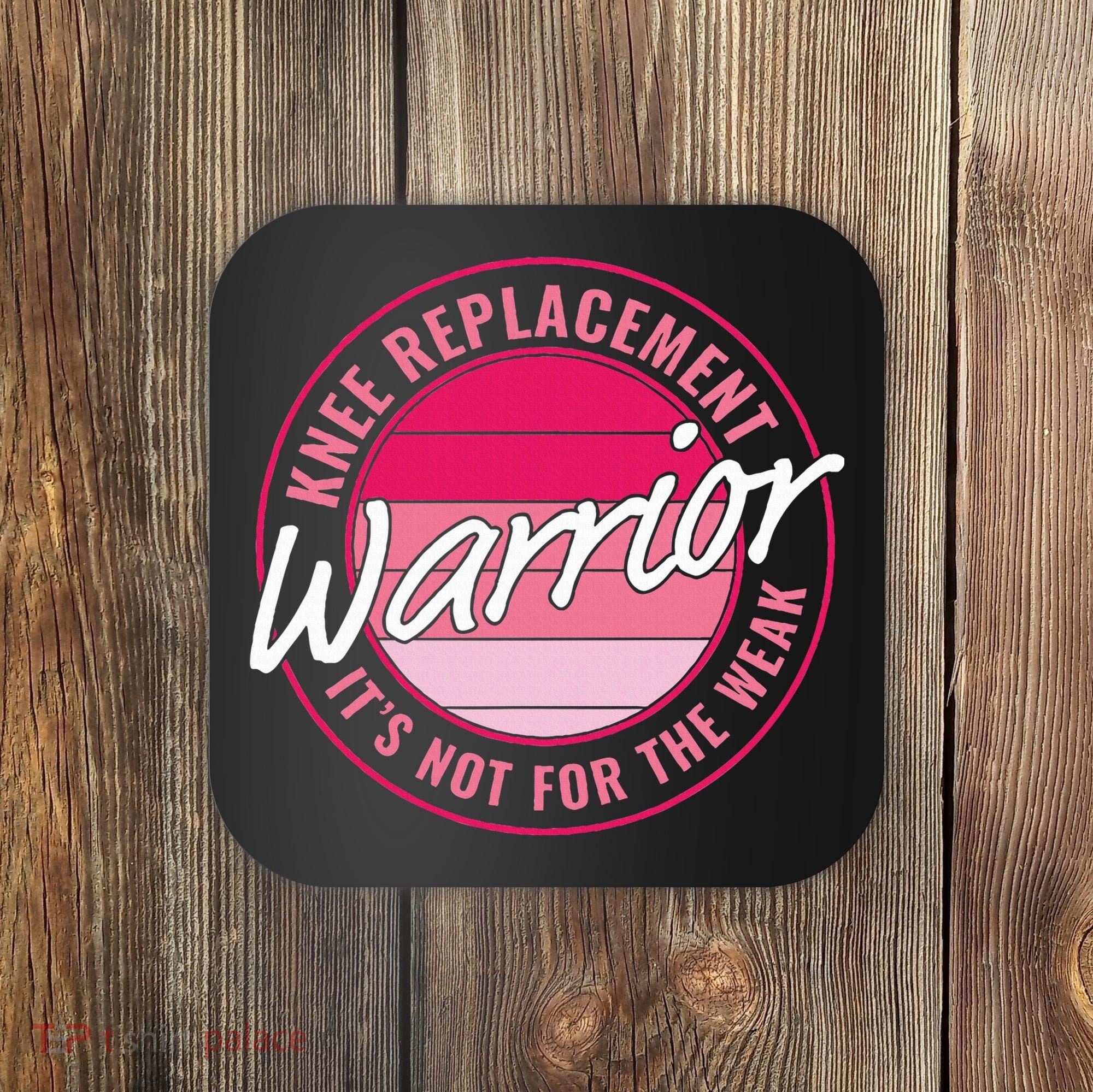 Knee Replacement Warrior Women Knee Surgery Coaster