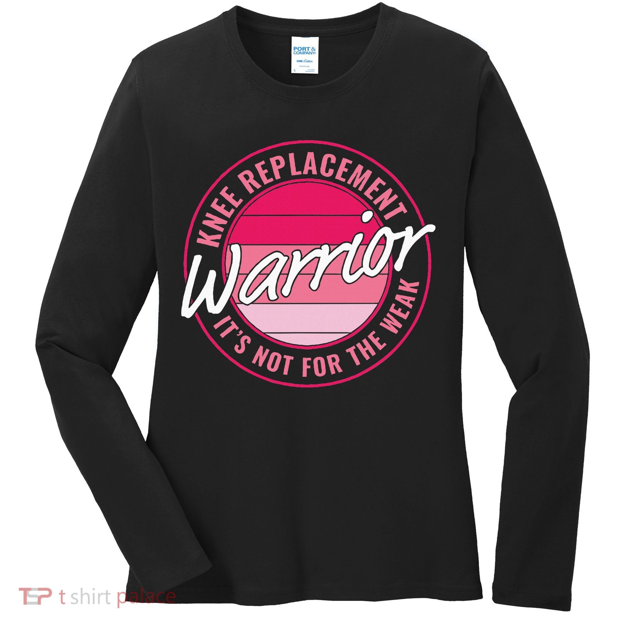 Knee Replacement Warrior Women Knee Surgery Women's Long Sleeve Shirt