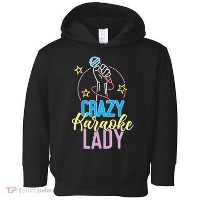 Karaoke Singer 80s Retro Crazy Karaoke Lady Toddler Hoodie
