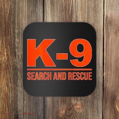 K9 Search And Rescue Sar Emergency Search Team Uniform Coaster