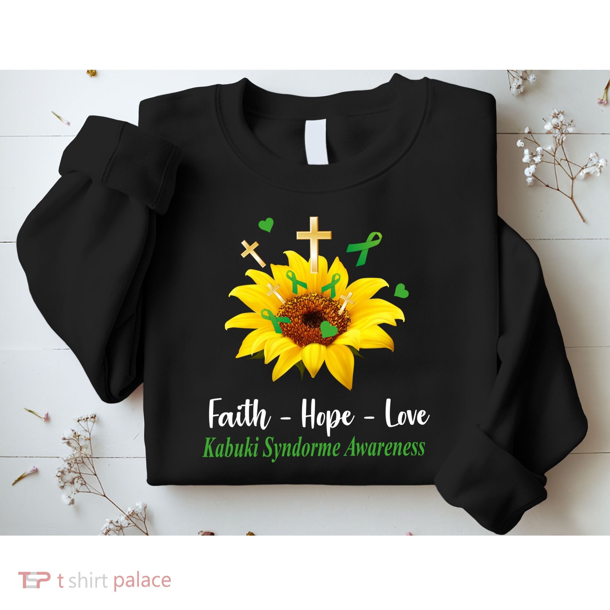 Kabuki Syndrome Awareness Faith Hope Love Sunflower Sweatshirt