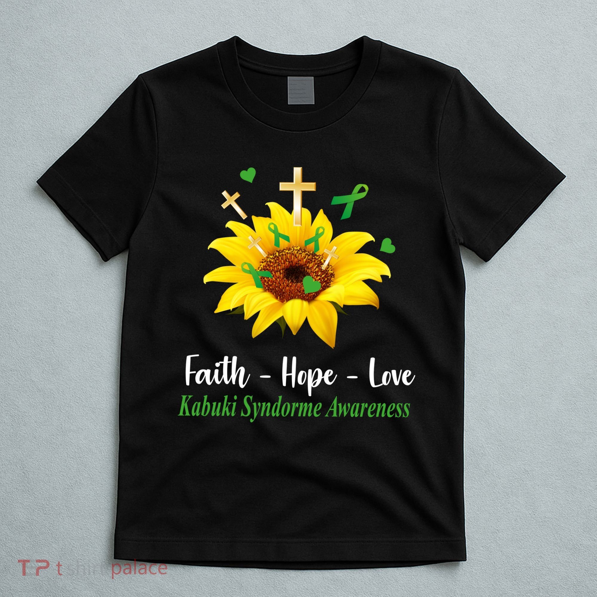 Kabuki Syndrome Awareness Faith Hope Love Sunflower T-Shirt