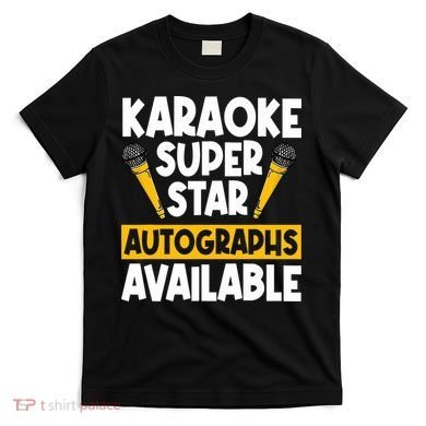 Karaoke Superstar Autographs Available KTV Singer T-Shirt