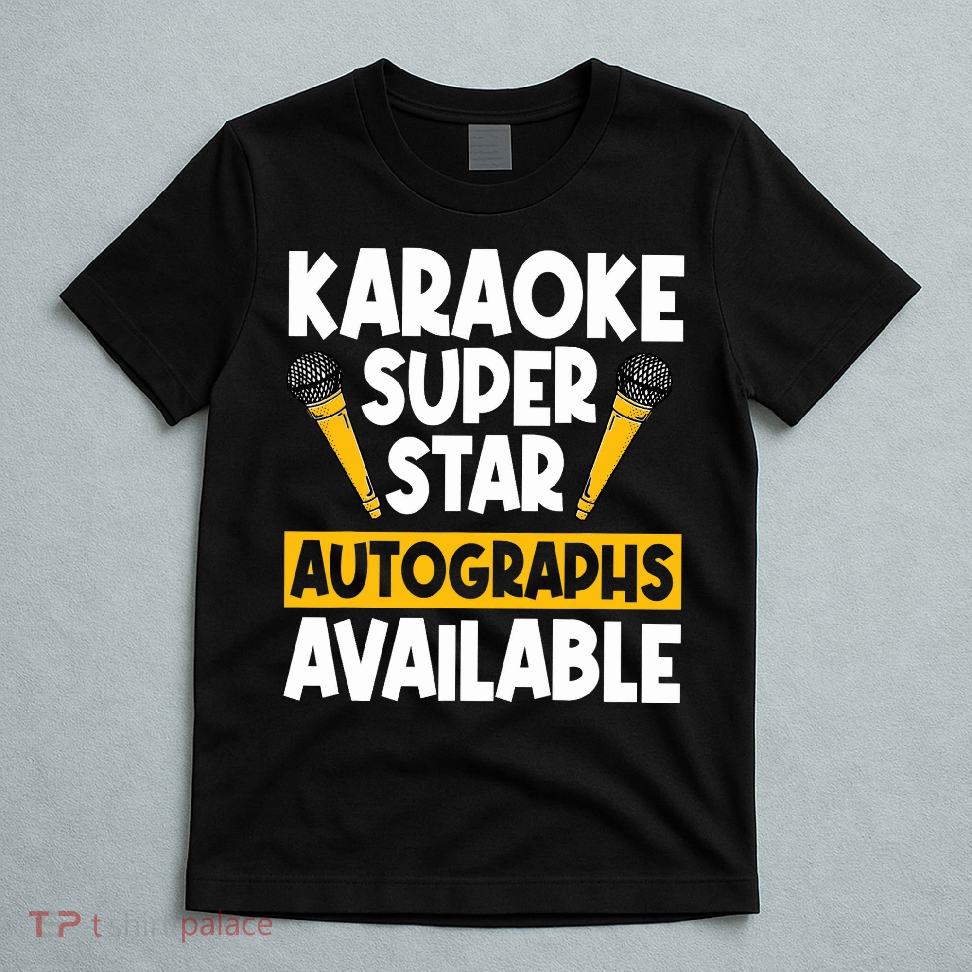 Karaoke Superstar Autographs Available KTV Singer T-Shirt