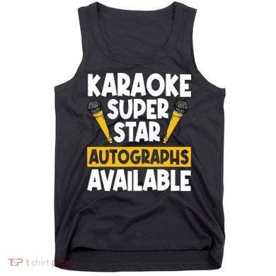 Karaoke Superstar Autographs Available KTV Singer Tank Top
