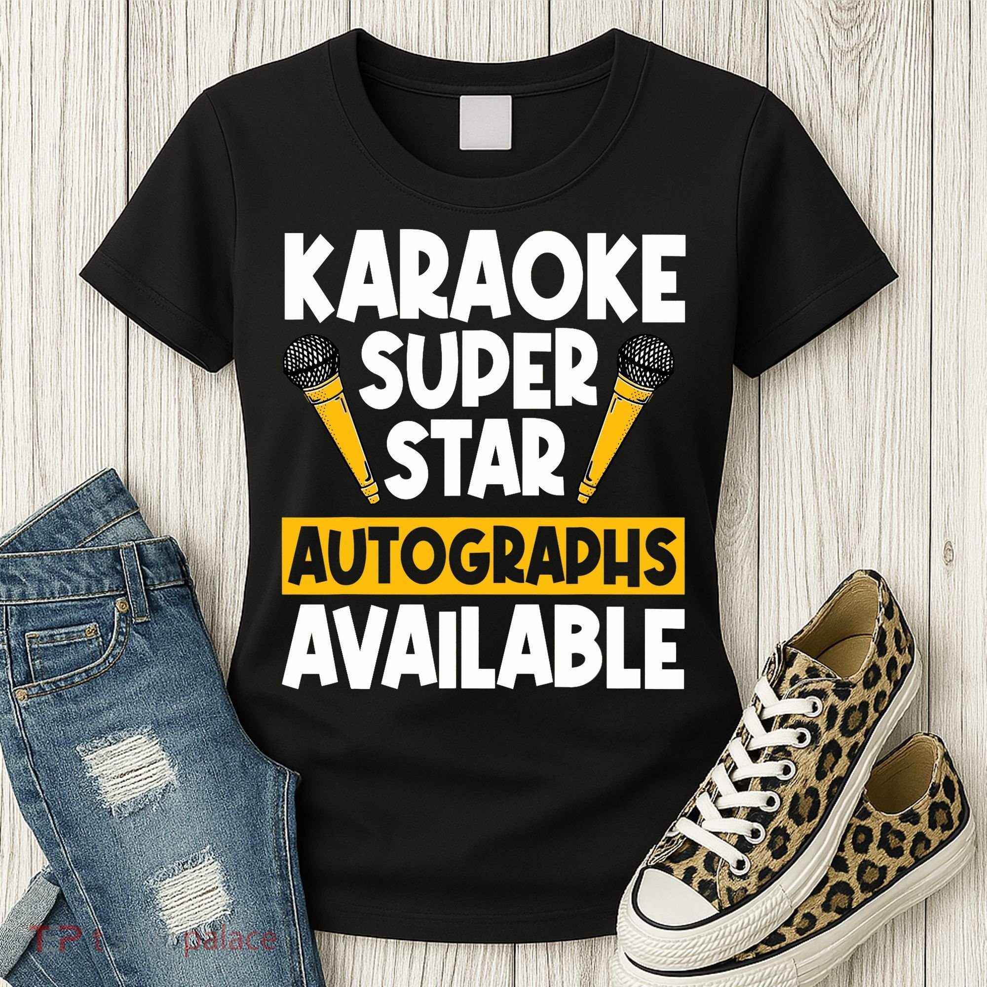 Karaoke Superstar Autographs Available KTV Singer Women's T-Shirt
