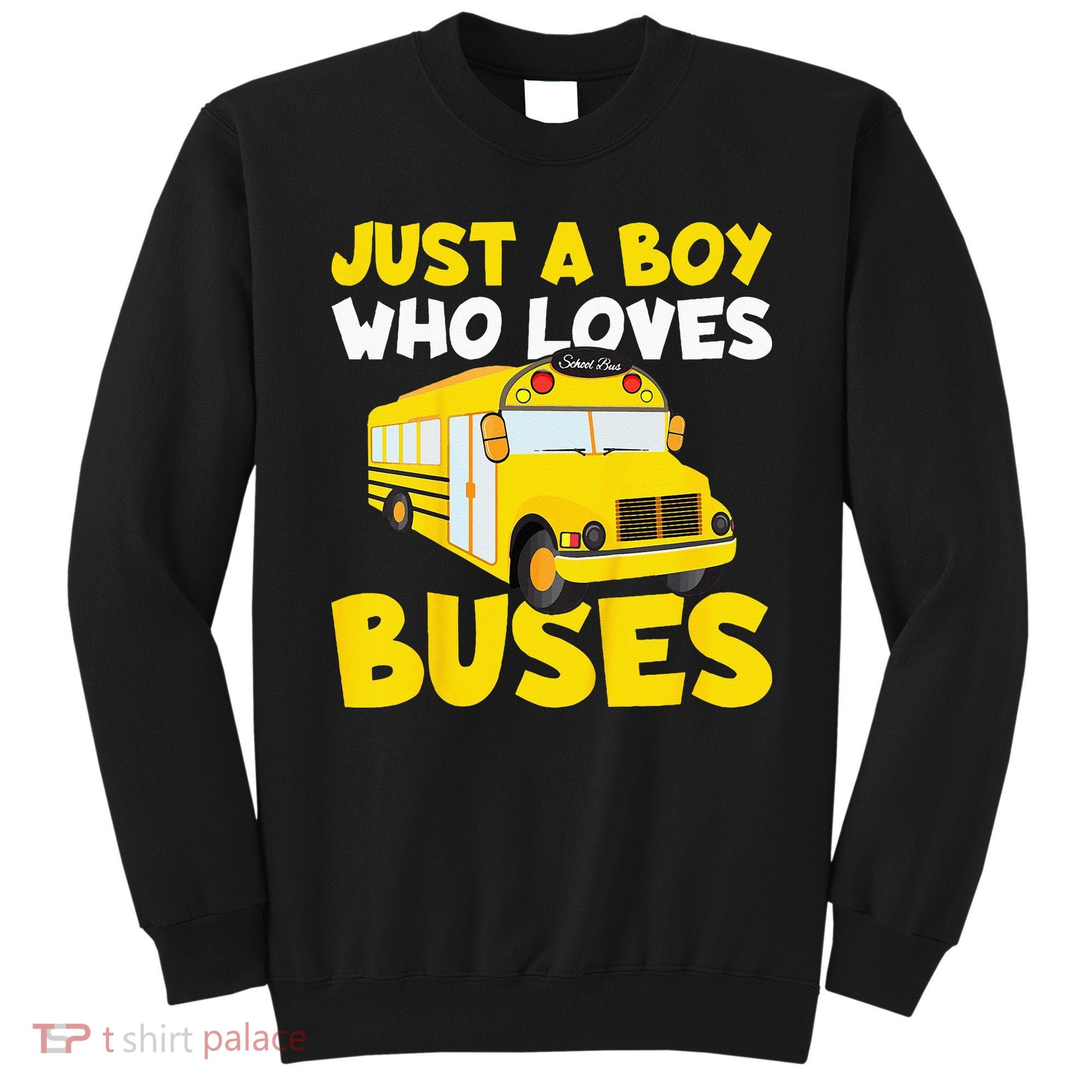 Kids School Bus Costume Just A Boy Who Loves Buses Sweatshirt
