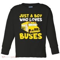 Kids School Bus Costume Just A Boy Who Loves Buses Toddler Long Sleeve Shirt thumb 0
