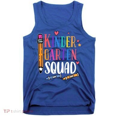 Kindergarten Squad Back To School Kindergarten Teacher Gift Tank Top