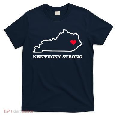 Kentucky Strong Eastern Kentucky Has My Heart T-Shirt
