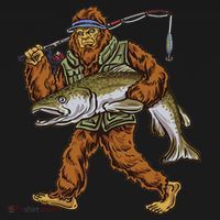 King Salmon Fishing Trout Hunting Bigfoot Fishermen T-Shirt thumb 7