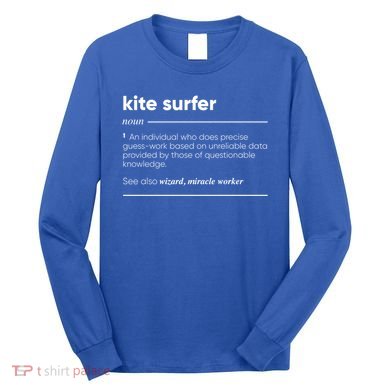 Kite Surfer Funny Definition Gift Long Sleeve Shirt
