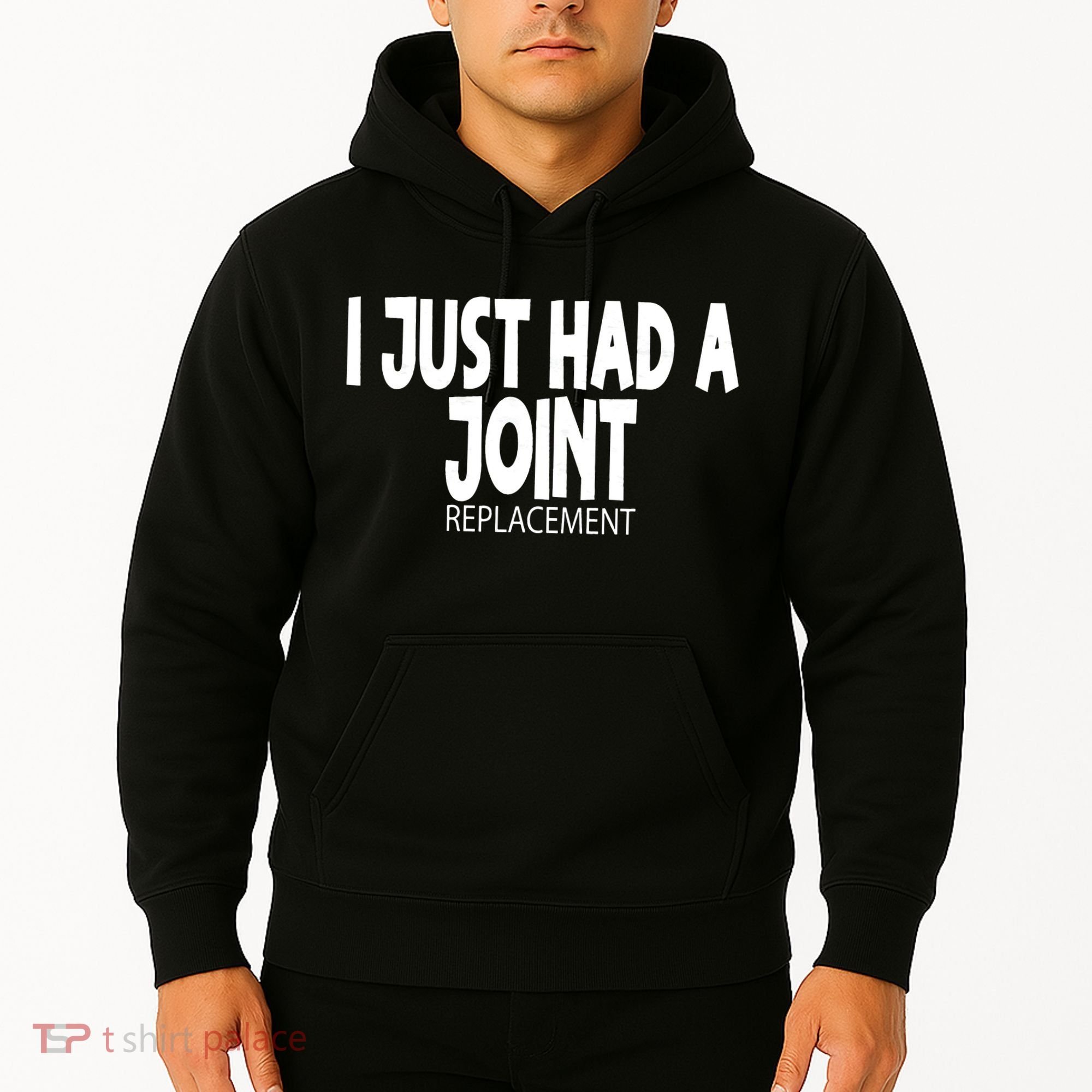 Knee Shoulder Hip Surgery I Just Had A Joint Replacement gag Hoodie