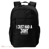 Knee Shoulder Hip Surgery I Just Had A Joint Replacement gag Backpack thumb 0