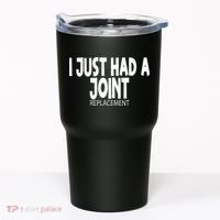 Knee Shoulder Hip Surgery I Just Had A Joint Replacement gag Tumbler thumb 0