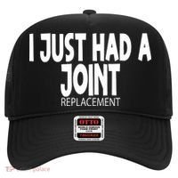 Knee Shoulder Hip Surgery I Just Had A Joint Replacement gag Hat thumb 0