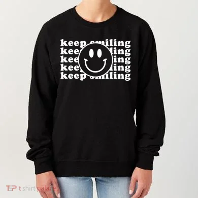 Keep Smiling Happy Face Women's Sweatshirt