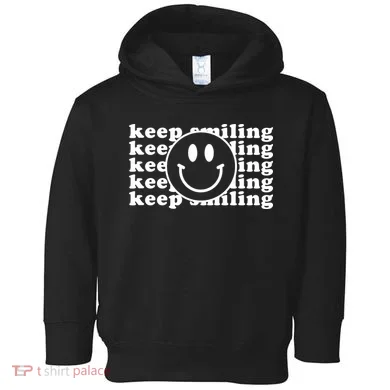 Keep Smiling Happy Face Toddler Hoodie
