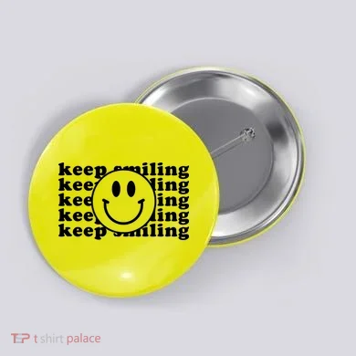 Keep Smiling Happy Face Button