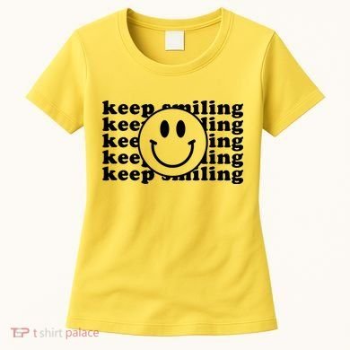Keep Smiling Happy Face Women's T-Shirt