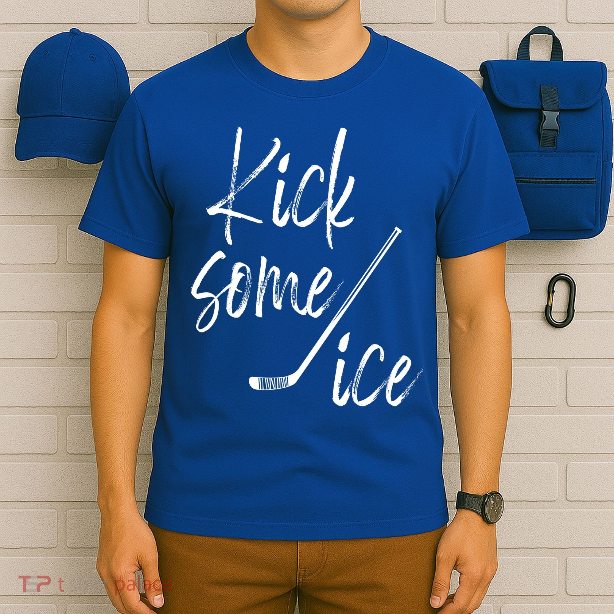 Kick Some Ice Hockey Quote Hockey Stick Meaningful Gift T-Shirt