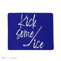 Kick Some Ice Hockey Quote Hockey Stick Meaningful Gift Mousepad thumb 0