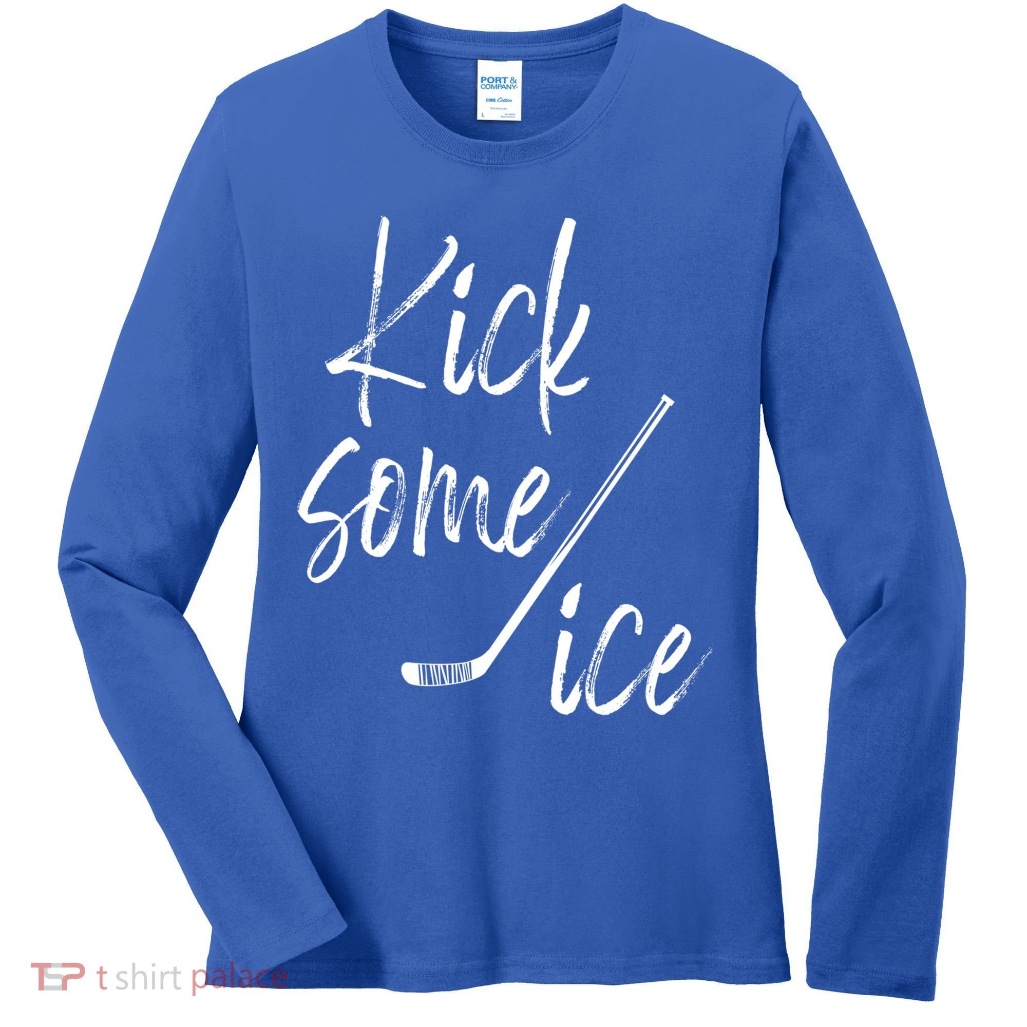 Kick Some Ice Hockey Quote Hockey Stick Meaningful Gift Women's Long Sleeve Shirt