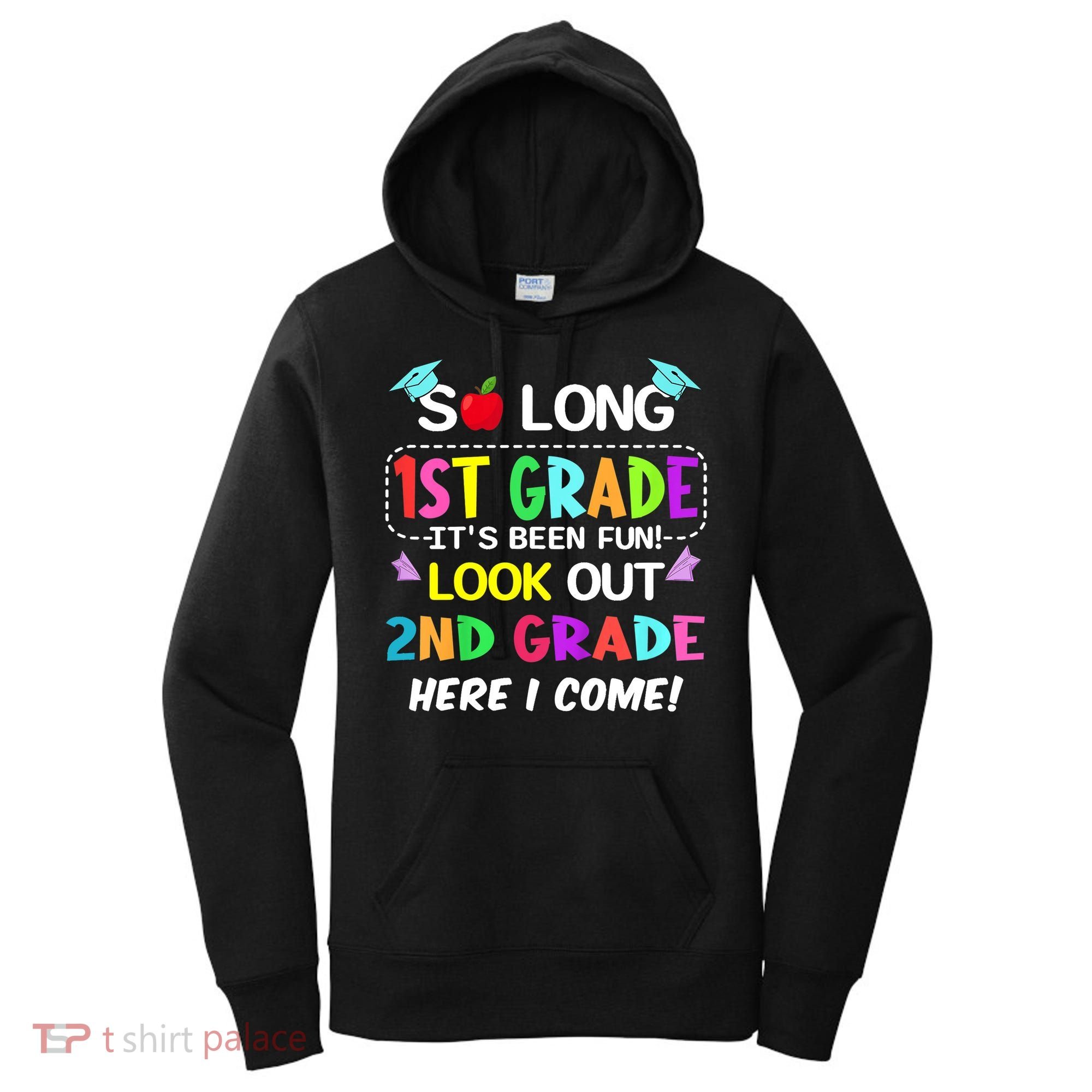 Kids So Long 1st Grade 2nd Grade Here I Come 1st Grade Graduation Meaningful Gif Women's Hoodie
