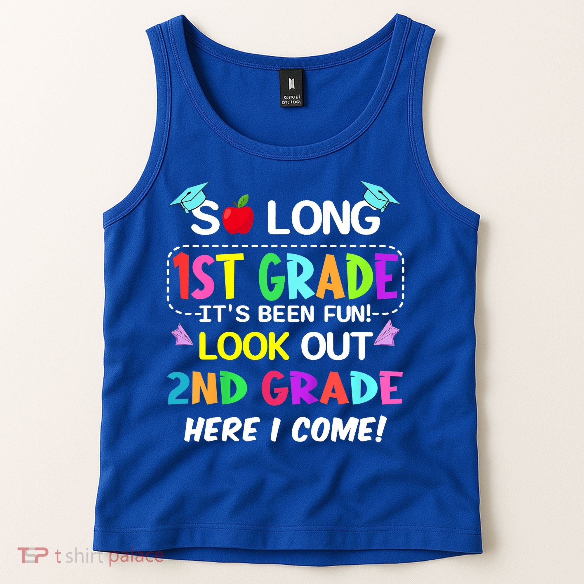 Kids So Long 1st Grade 2nd Grade Here I Come 1st Grade Graduation Meaningful Gif Tank Top