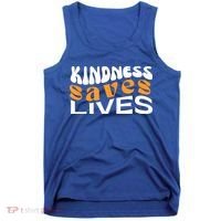 Kindness Saves Lives Mental Health Awareness Tee Tank Top thumb 0